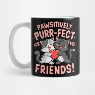 Pawsitively Purrfect Furever Friends Cute Cat Design Mug